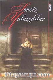 Sensiz Yalnızdılar