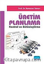 Üretim Planlama Kontrol ve Bütünleştirme