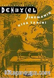 Deneysel Sinemanın Kısa Tarihi