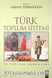Türk Toplum Sistemi ve Yapısal Sorunları