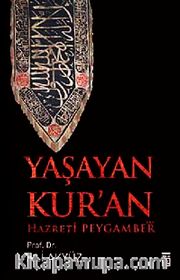 Yaşayan Kur'an <br /> Hazreti Peygamber