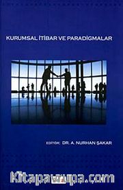 Kurumsal İtibar ve Paradigmalar