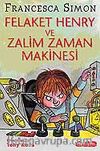 Felaket Henry ve Zalim Zaman Makinesi
