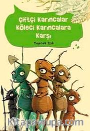 Çiftçi Karıncalar Köleci Karıncalara Karşı