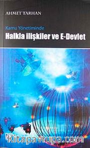 Kamu Yönetiminde Halkla İlişkiler ve E-Devlet Uygulamaları