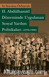 II. Abdülhamid Döneminde Uygulanan Sosyal Yardım Politikaları (1876-1909)