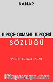 Türkçe - Osmanlı Türkçesi Sözlüğü