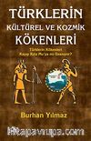 Türklerin Kültürel ve Kozmik Kökenleri & Türklerin Kökenleri Kayıp Kıta Mu'ya mı Uzanıyor?