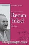 İhlas ve Sadakat Abidesi Bayram Yüksel ve Ali Uçar
