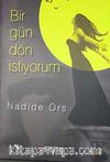 Bir Gün Dön İstiyorum