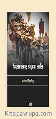 Yaşanmamış Sayılan Anılar
