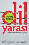 Dil Yarası & Kürt Meselesini Konuşmak