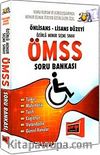 2012 ÖMSS (Özürlü Memur Seçme Sınavı) Önlisans - Lisans Düzeyi Soru Bankası