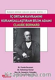 İç Ortam Kavramını Kuramsallaştıran Bilim Adamı Claude Bernard