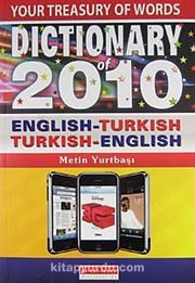 Dictionary of 2010 / English-Turkish Turkish-English