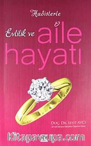 Hadislerle Evlilik ve Aile Hayatı