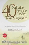40 Sahabe 40 Senede 40 Devleti Nasıl Mağlup Etti?
