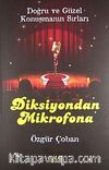 Diksiyondan Mikrofona & Doğru ve Güzel Konuşmanın Sırları