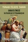 Yunan Felsefe Tarihi -1 & Sokrates Öncesi İlk Filozoflar ve Pythagorasçılar