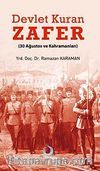 Devlet Kuran Zafer & 30 Ağustos ve Kahramanları