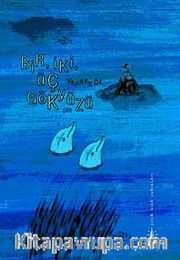 Bir, İki, Üç Gökyüzü