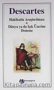 Hakikatin Araştırılması <br /> Dünya ya da Işık Üzerine Deneme