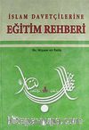 İslam Davetçilerine Eğitim Rehberi