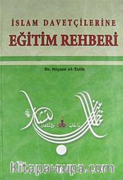 İslam Davetçilerine Eğitim Rehberi