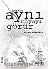 Herkes Aynı Rüyayı Görür
