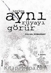 Herkes Aynı Rüyayı Görür