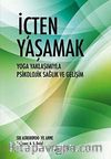 İçten Yaşamak & Yoga Yaklaşımıyla Psikolojik Sağlık ve Gelişim