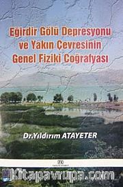 Eğirdir Gölü Depresyonu ve Yakın Çevresinin Genel Fiziki Coğrafyası
