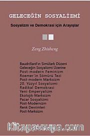Geleceğin Sosyalizmi <br /> Sosyalizm ve Demokrasi İçin Arayışlar