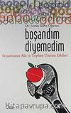 Boşandım Diyemedim & Boşanmanın Aile ve Toplum Üzerine Etkileri