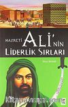 Hz. Ali'nin Liderlik Sırları