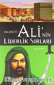 Hz. Ali'nin Liderlik Sırları