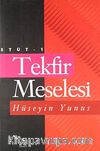 Tekfir Meselesi / Etüt -1