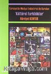 Türkiye'de Medya Endüstrisi ile Kurulan Kültürel Farklılıklar