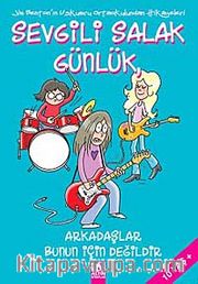 Sevgili Salak Günlük 9 <br /> Arkadaşlar Bunun İçin Değildir