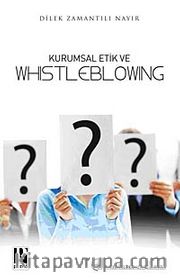 Kurumsal Etik ve Whistleblowing