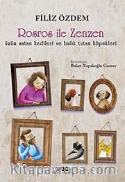 Rosros ile Zenzen <br /> Üzüm Satan Kedileri ve Balık Tutan Köpekleri