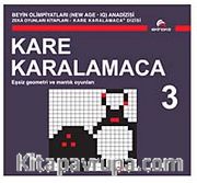 Kare Karalamaca 3 <br /> Eşsiz Geometri ve Mantık Oyunları