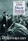 1956 Macar İhtilali & İlk Antitotaliter İhtilal