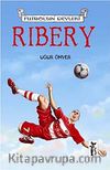 Ribery & Futbolun Devleri