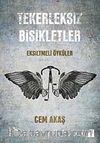 Tekerleksiz Bisikletler & Eksiltmeli Öyküler