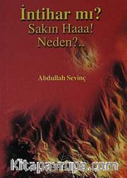 İntihar mı? Sakın Haaa! Neden?