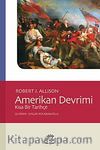 Amerikan Devrimi & Kısa Bir Tarihçe
