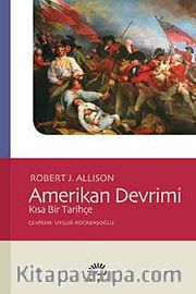 Amerikan Devrimi <br /> Kısa Bir Tarihçe