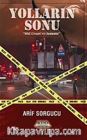 Yolların Sonu <br /> M-C Cinayeti'nin Anatomisi