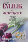 İslam'a Göre Evlilik ve Mahremiyetleri